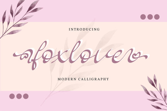 Foxlove: A Romantic Font for Campaign Design