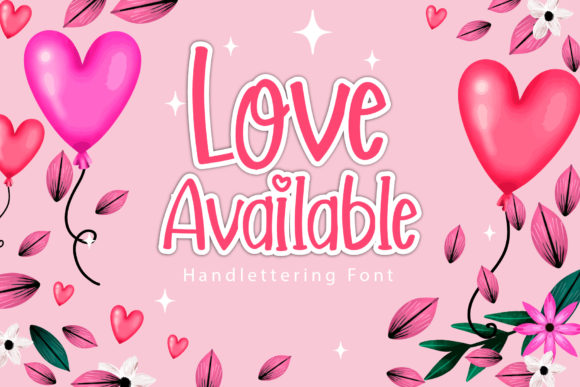 Love Available: A Font for Joyful Campaigns