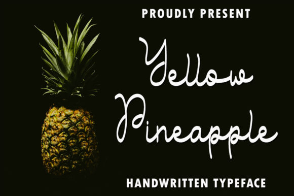 Yellow Pineapple: A Font That Adds Personality